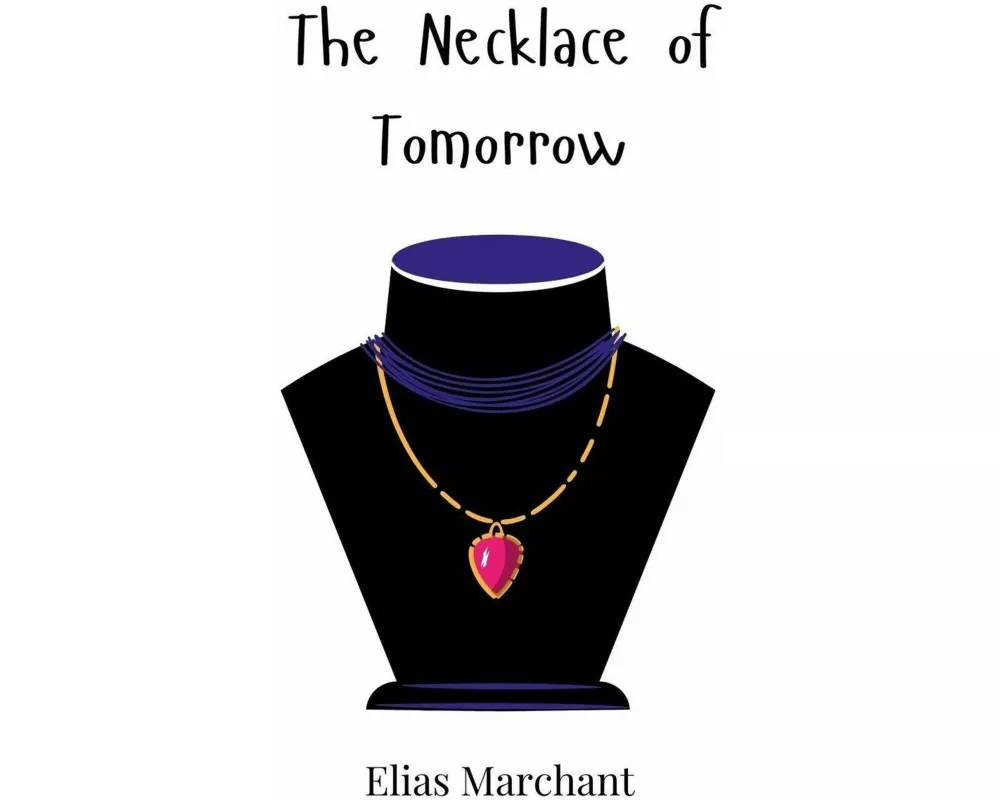 The Necklace of Tomorrow