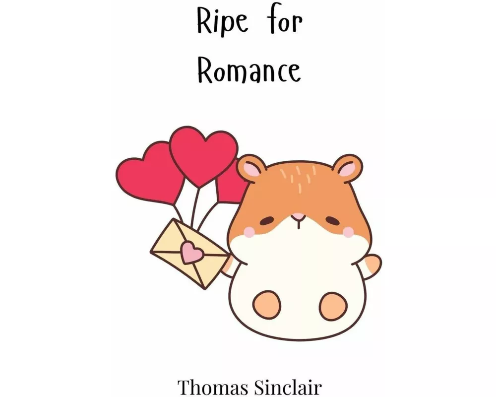 Ripe for Romance