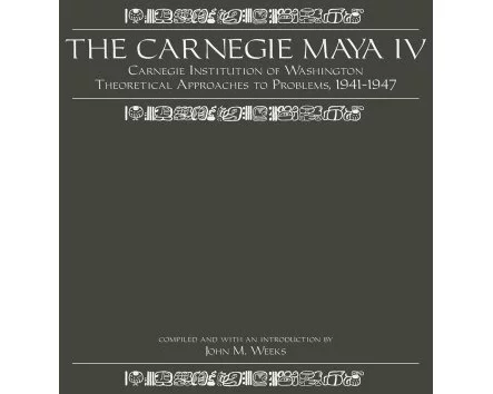 The Carnegie Maya IV