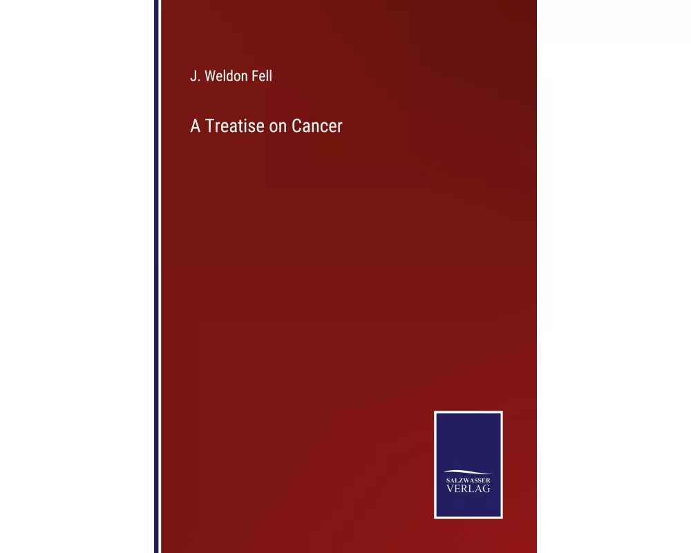 A Treatise on Cancer