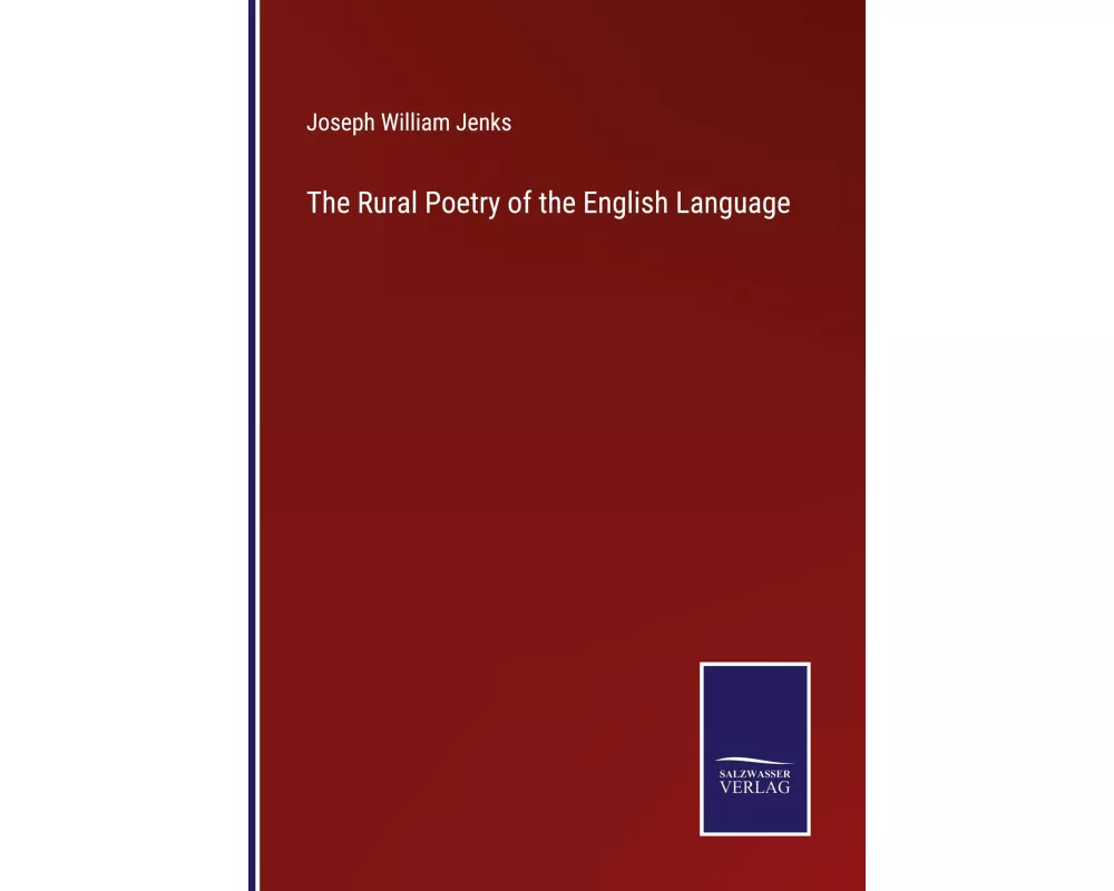 The Rural Poetry of the English Language