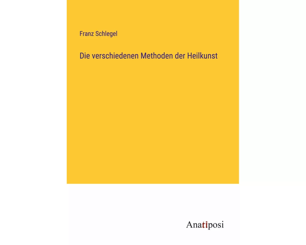 Die verschiedenen Methoden der Heilkunst