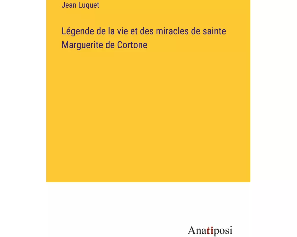 Légende de la vie et des miracles de sainte Marguerite de Cortone