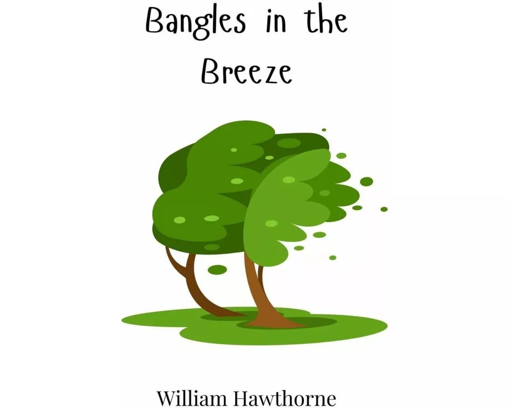 Bangles in the Breeze