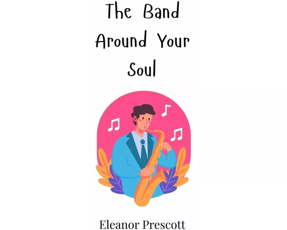 The Band Around Your Soul