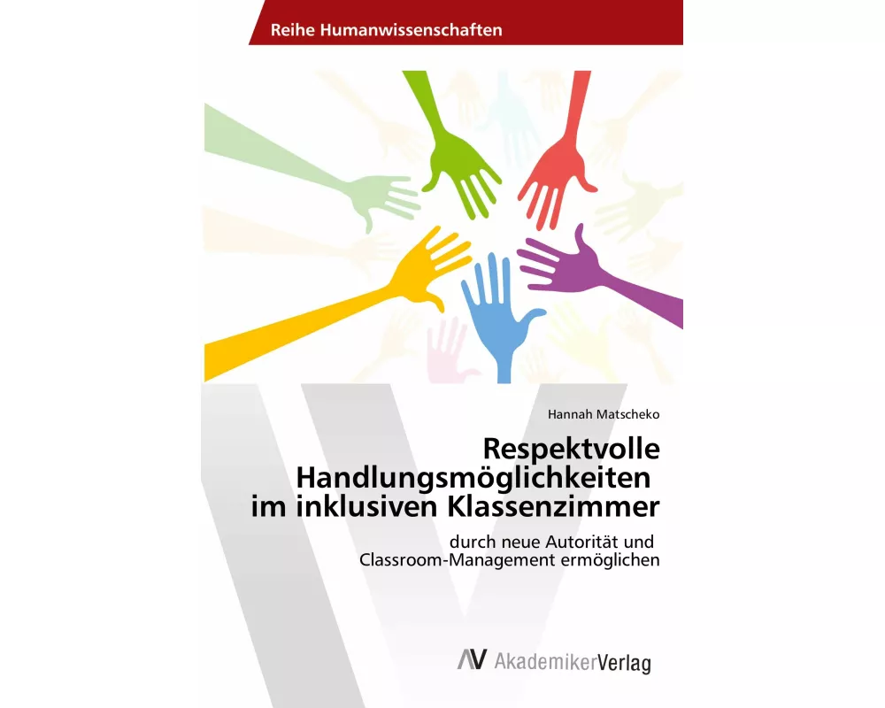 Respektvolle Handlungsmöglichkeiten im inklusiven Klassenzimmer