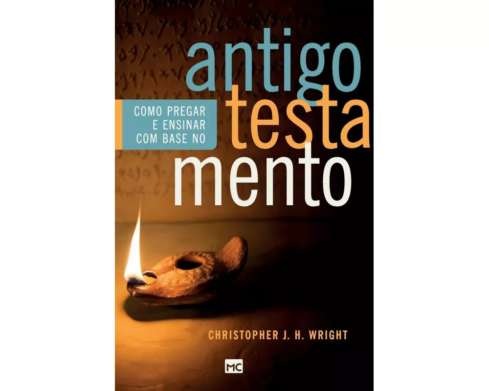 Como pregar e ensinar com base no Antigo Testamento