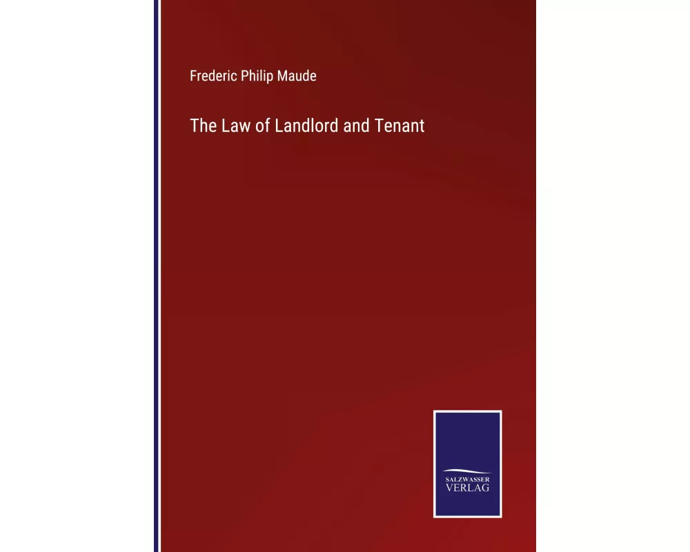 The Law of Landlord and Tenant