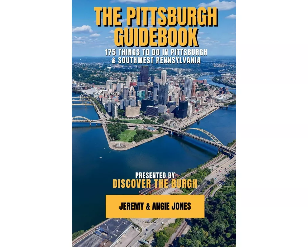 The Pittsburgh Guidebook