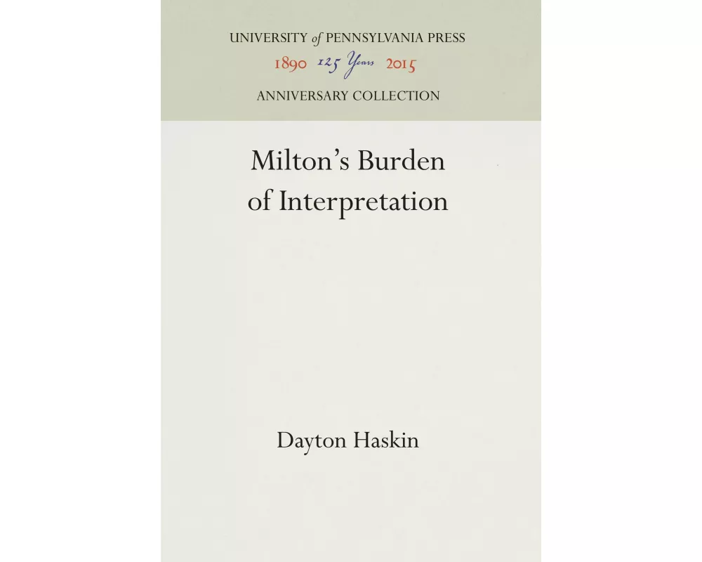 Milton's Burden of Interpretation