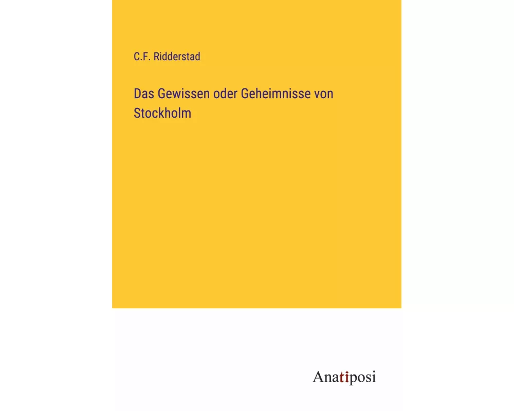 Das Gewissen oder Geheimnisse von Stockholm