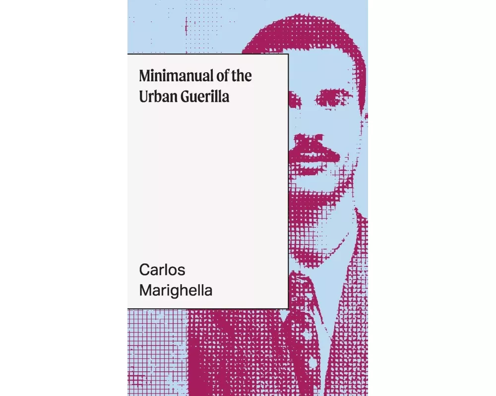 Minimanual of the Urban Guerrilla