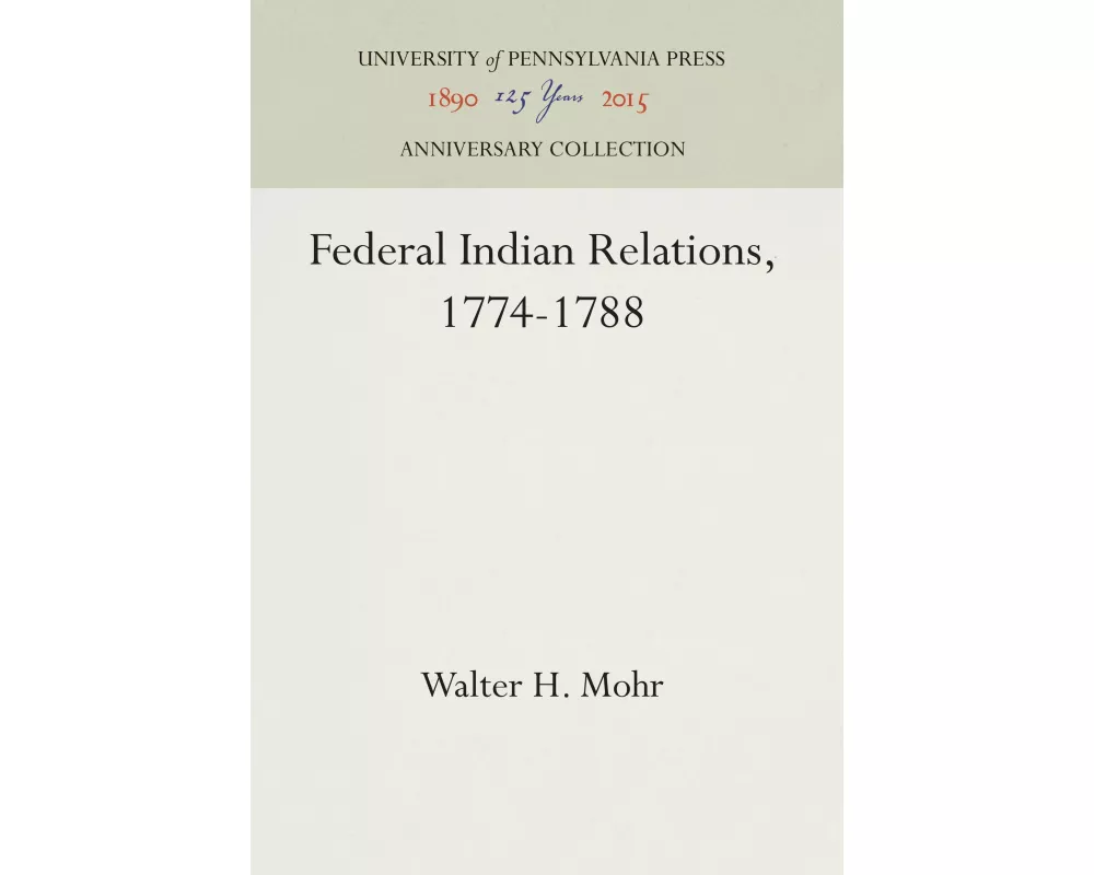 Federal Indian Relations, 1774-1788