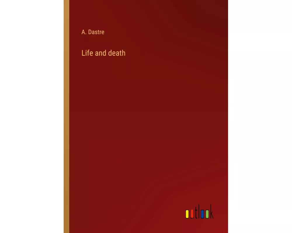 Life and death