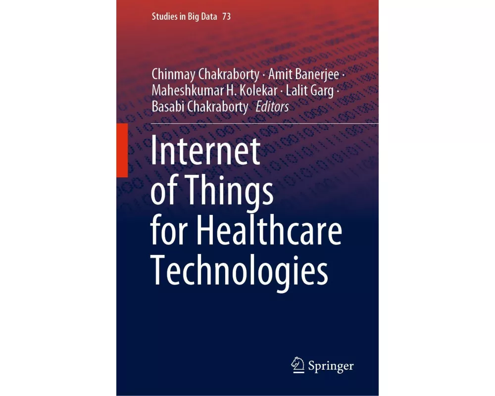 Internet of Things for Healthcare Technologies