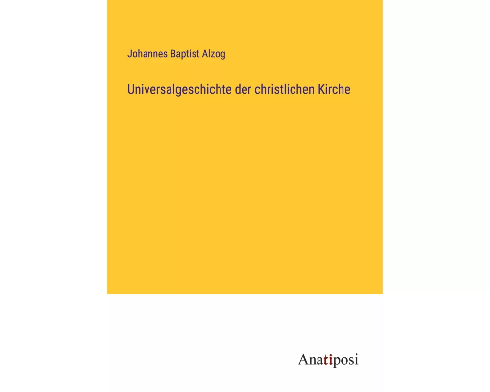 Universalgeschichte der christlichen Kirche