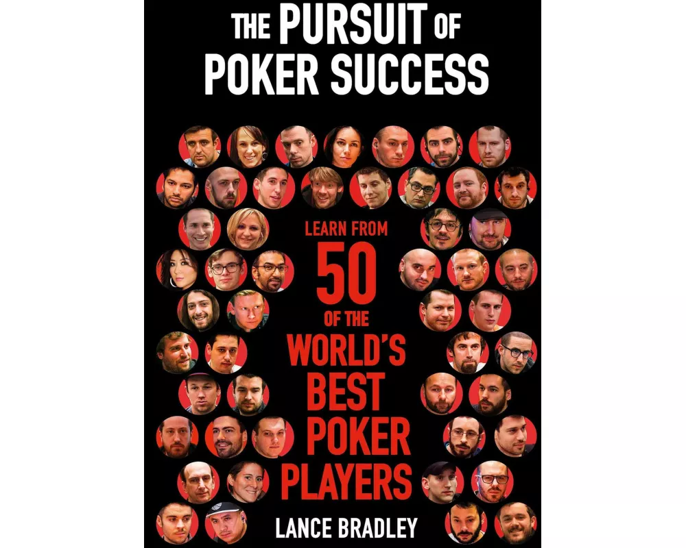 The Pursuit of Poker Success