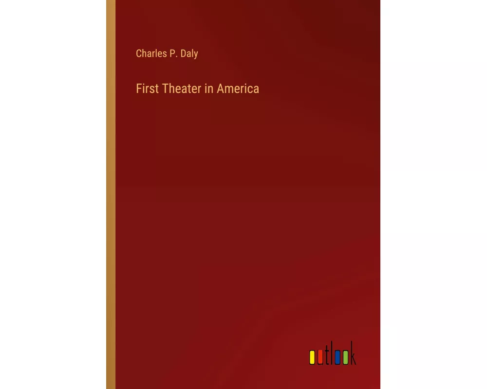 First Theater in America