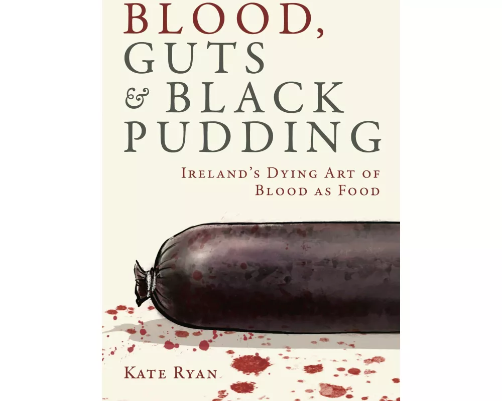 Blood, Guts and Black Pudding