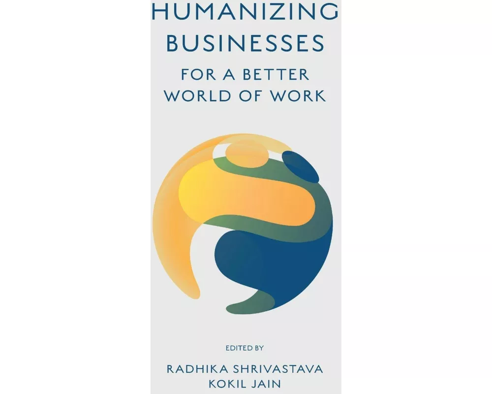 Humanizing Businesses for a Better World of Work