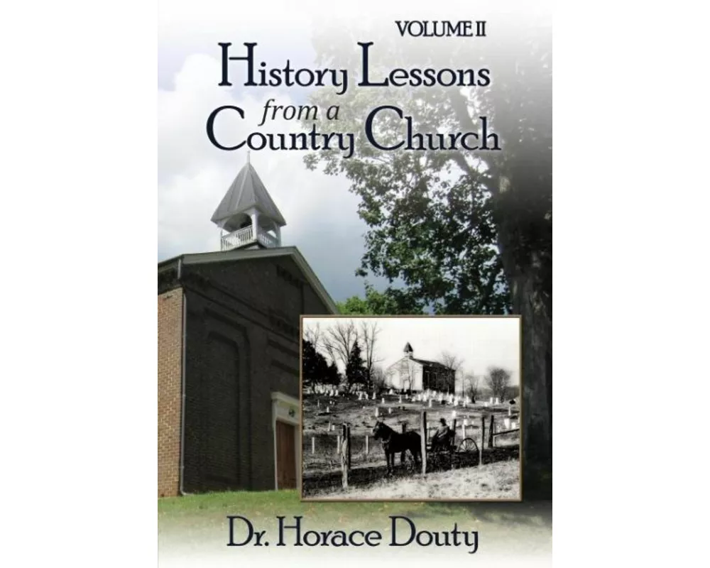 Lexington, Virginia: History Lessons from a Country Church Volume 2