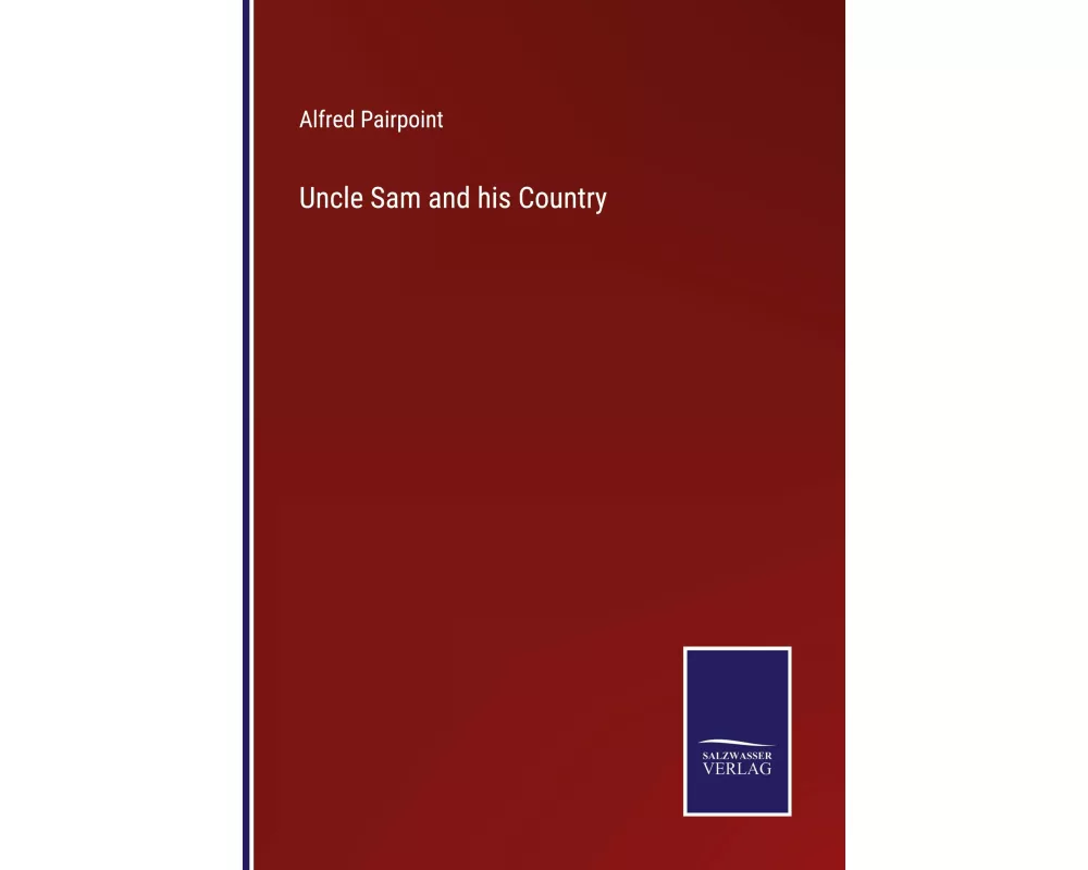 Uncle Sam and his Country