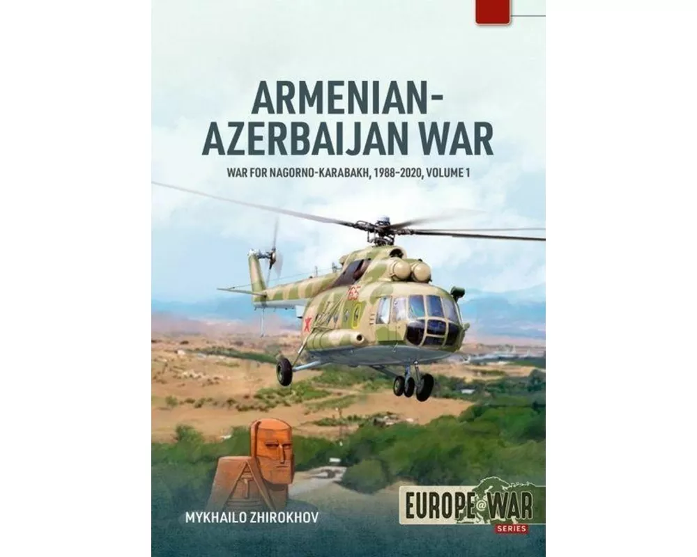 Armenian-Azerbaijan War Volume 1