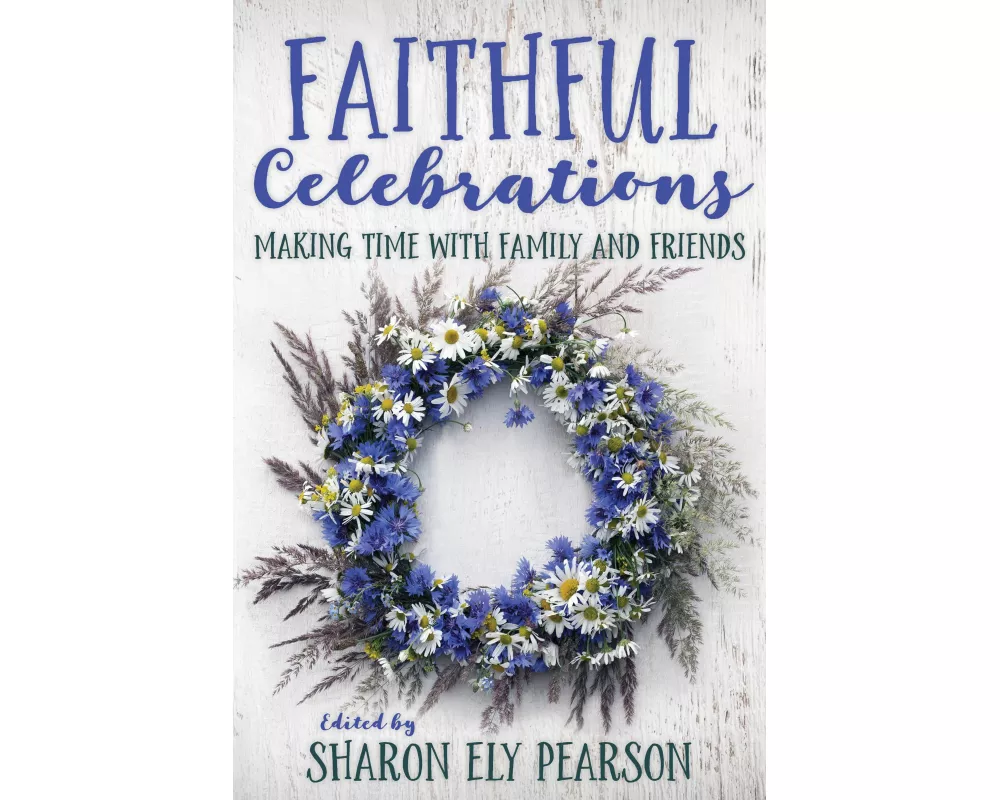 Faithful Celebrations