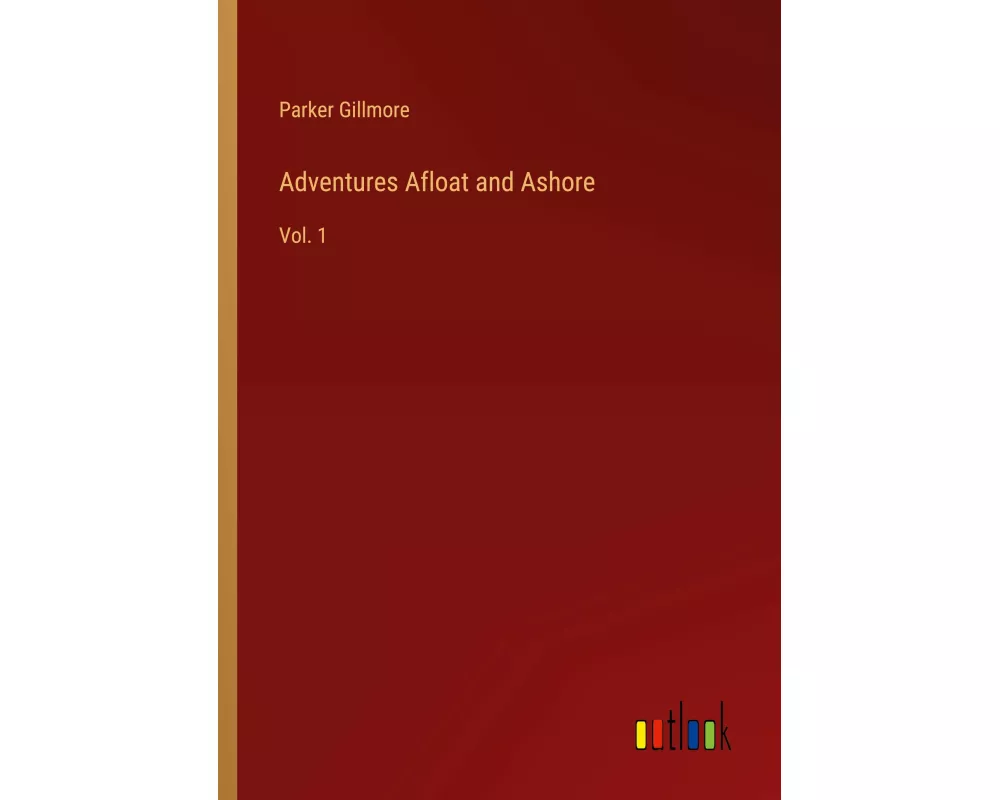 Adventures Afloat and Ashore