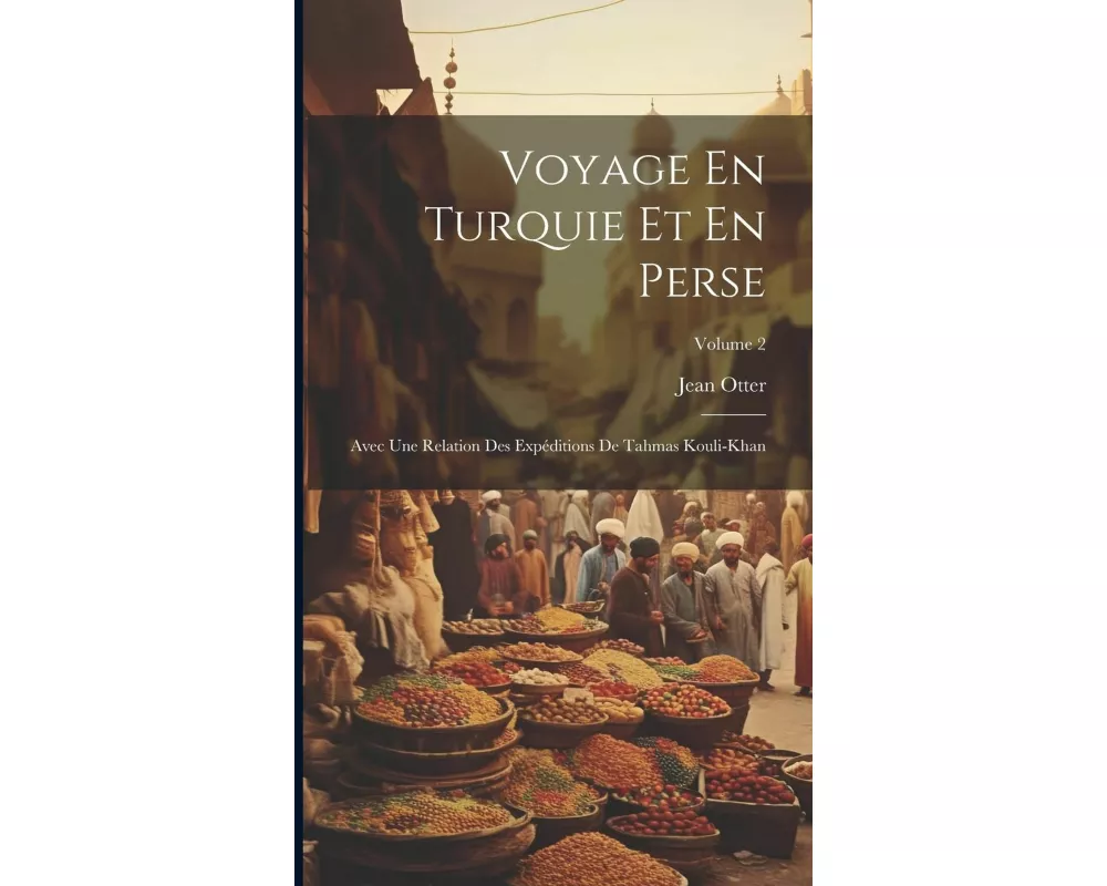 Voyage En Turquie Et En Perse