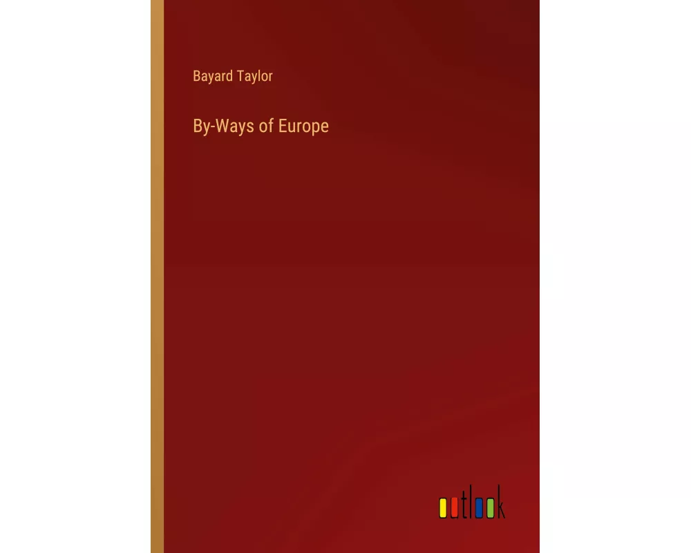 By-Ways of Europe