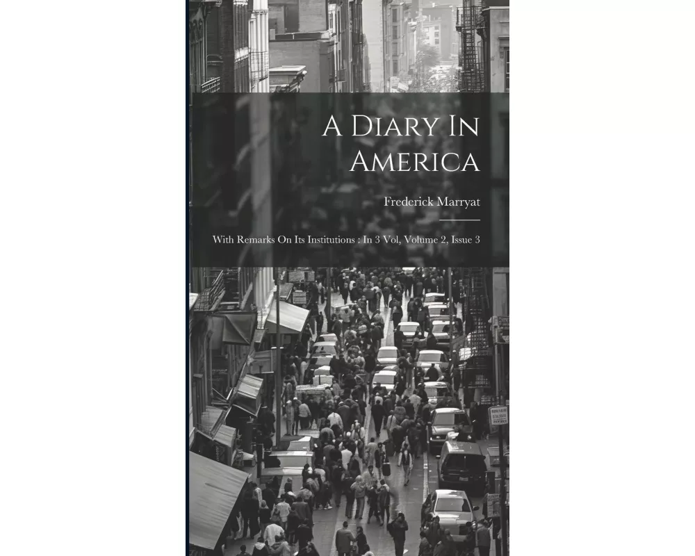 A Diary In America