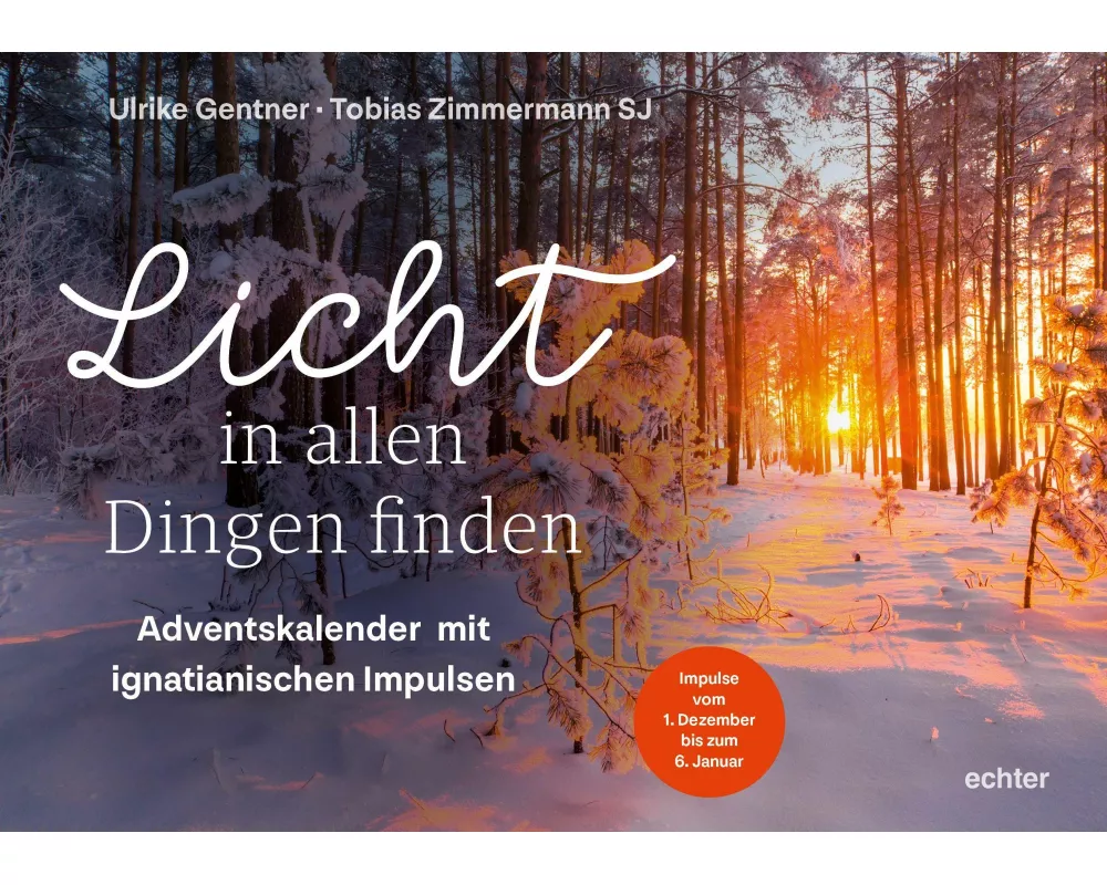 Licht in allen Dingen finden