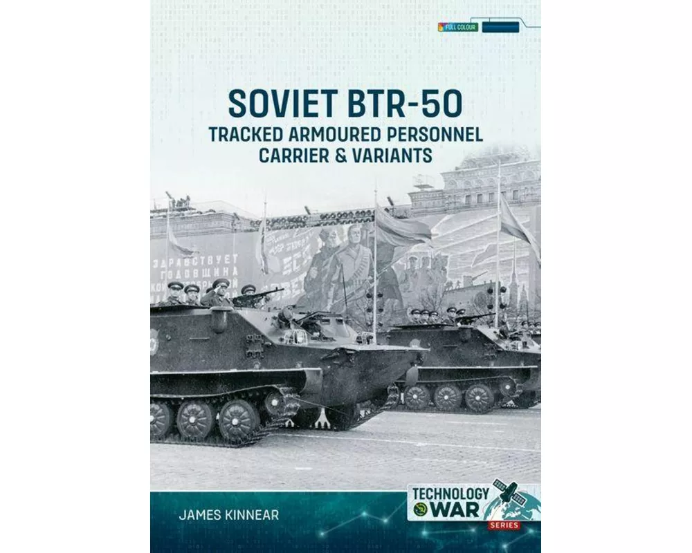 Soviet BTR-50 Tracked Armoured Personnel Carrier & Variants