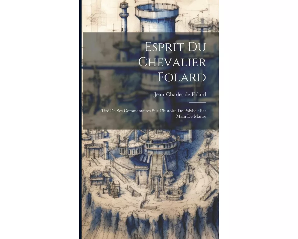Esprit Du Chevalier Folard