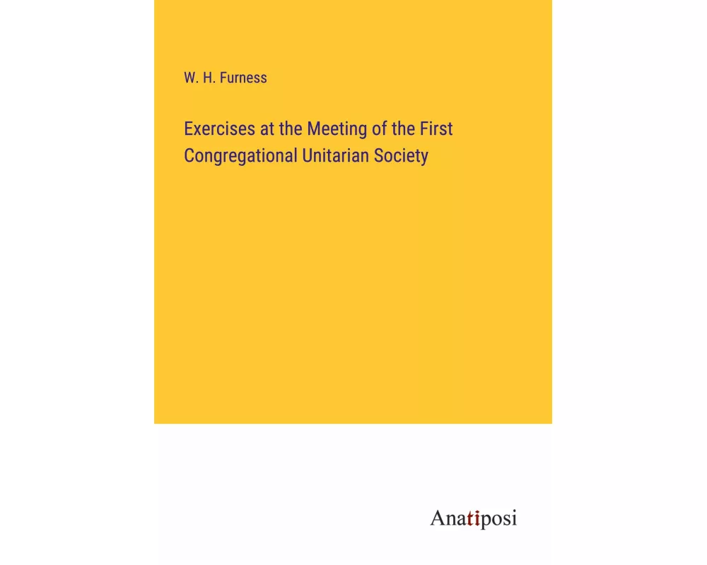 Exercises at the Meeting of the First Congregational Unitarian Society