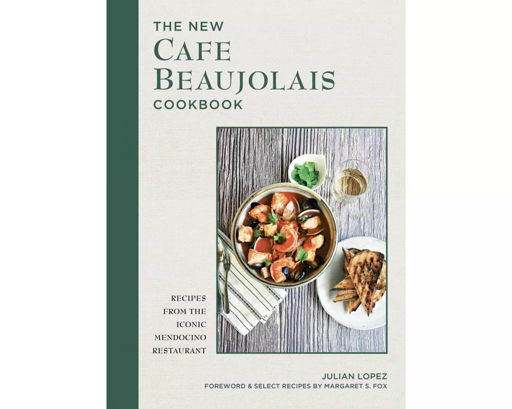 The New Cafe Beaujolais Cookbook