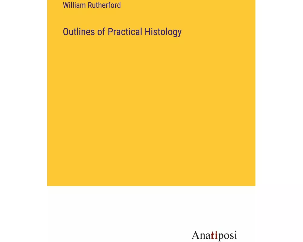 Outlines of Practical Histology