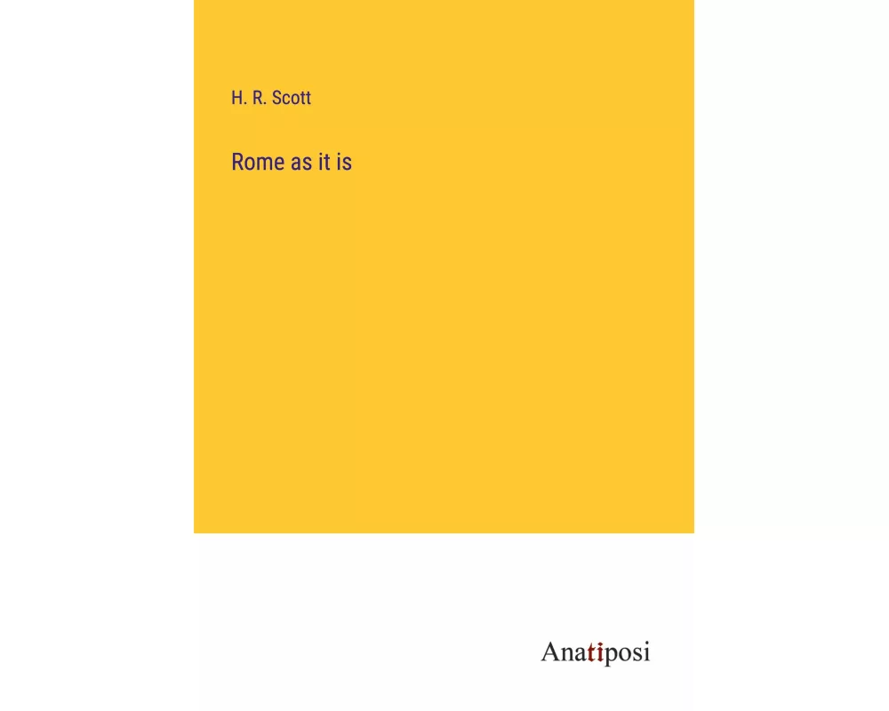 Rome as it is