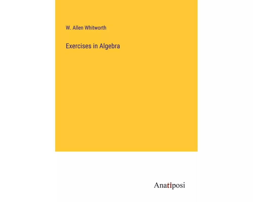 Exercises in Algebra