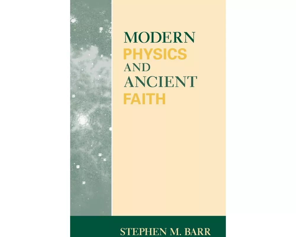 Modern Physics and Ancient Faith
