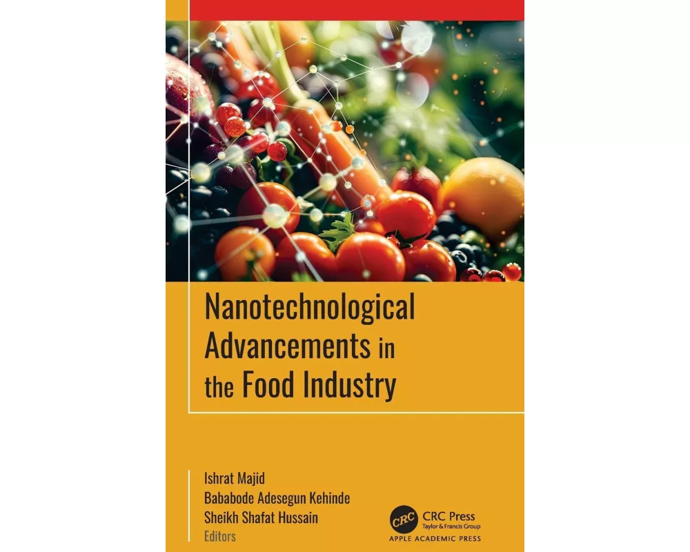 Nanotechnological Advancements in the Food Industry