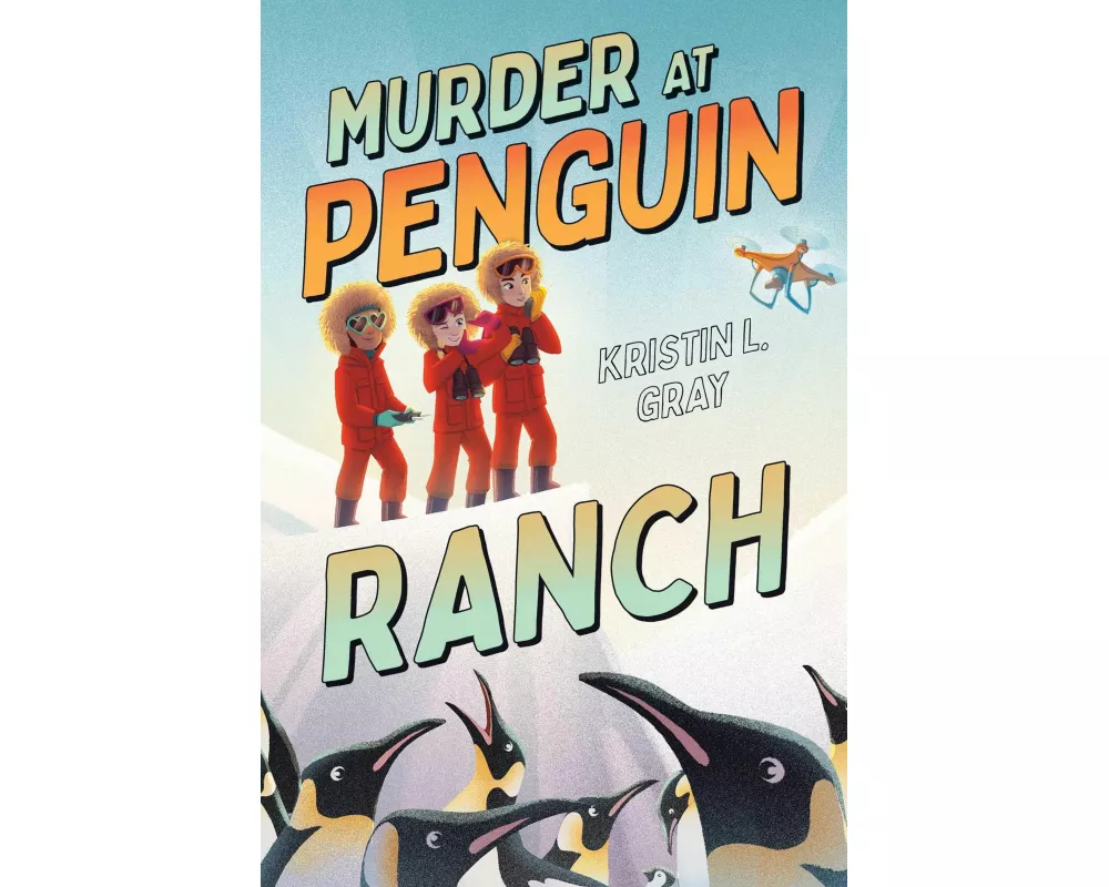 Murder at Penguin Ranch