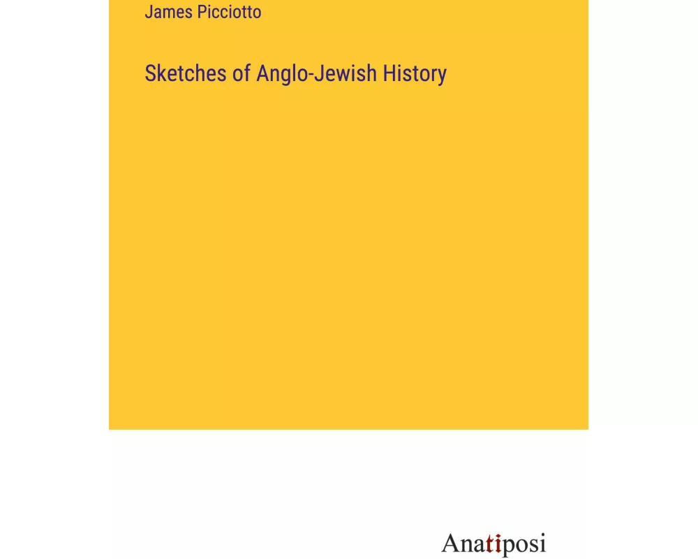 Sketches of Anglo-Jewish History