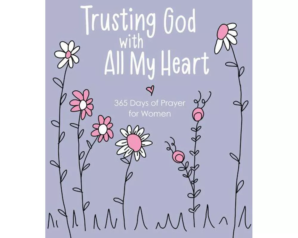 Trusting God with All My Heart