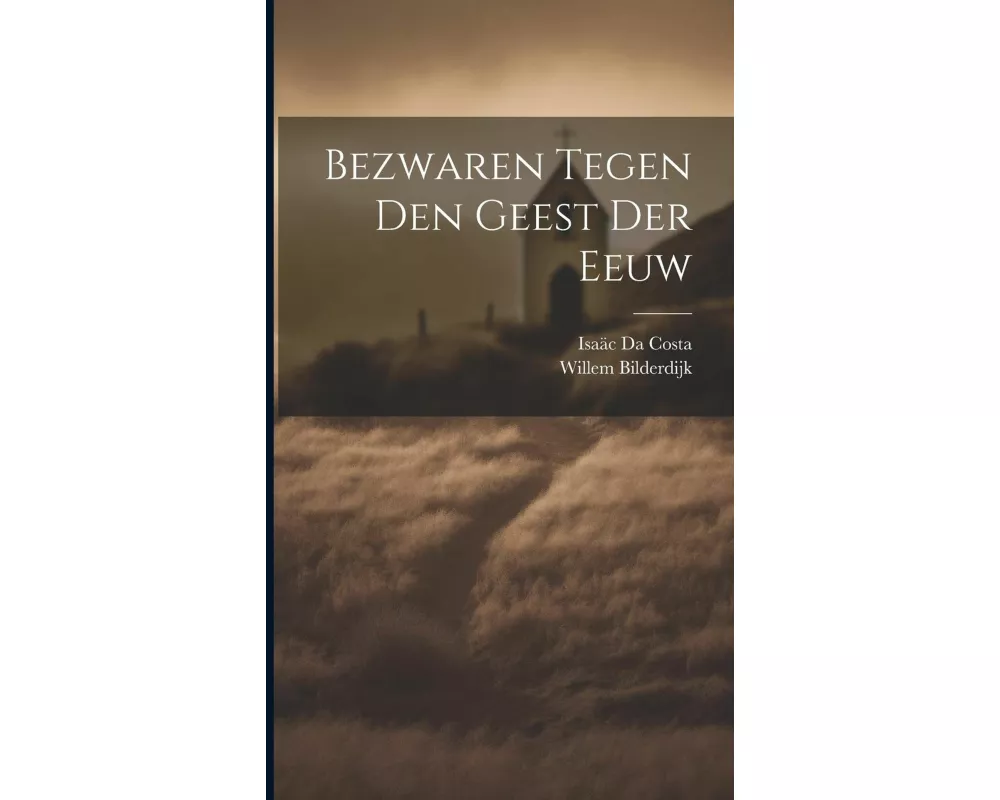 Bezwaren Tegen Den Geest Der Eeuw