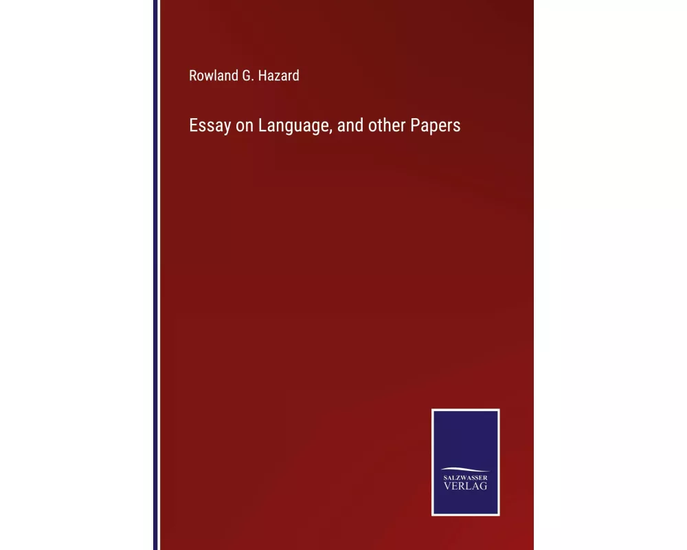 Essay on Language, and other Papers