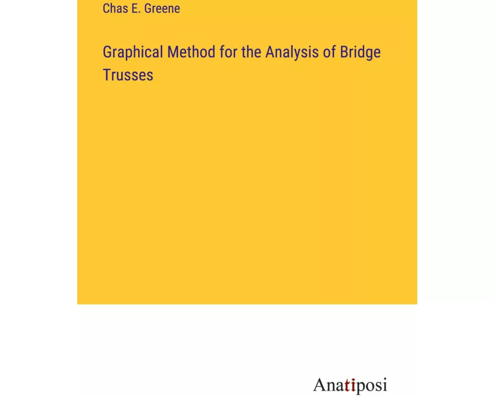 Graphical Method for the Analysis of Bridge Trusses