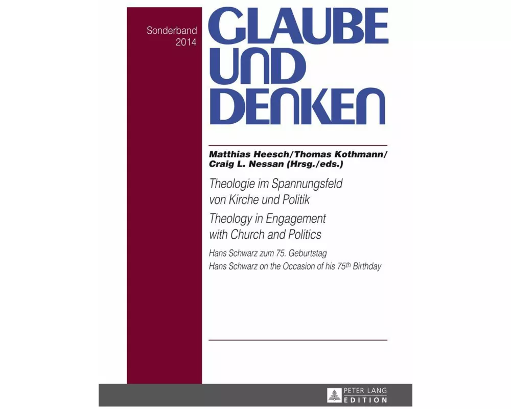 Theologie im Spannungsfeld von Kirche und Politik - Theology in Engagement with Church and Politics