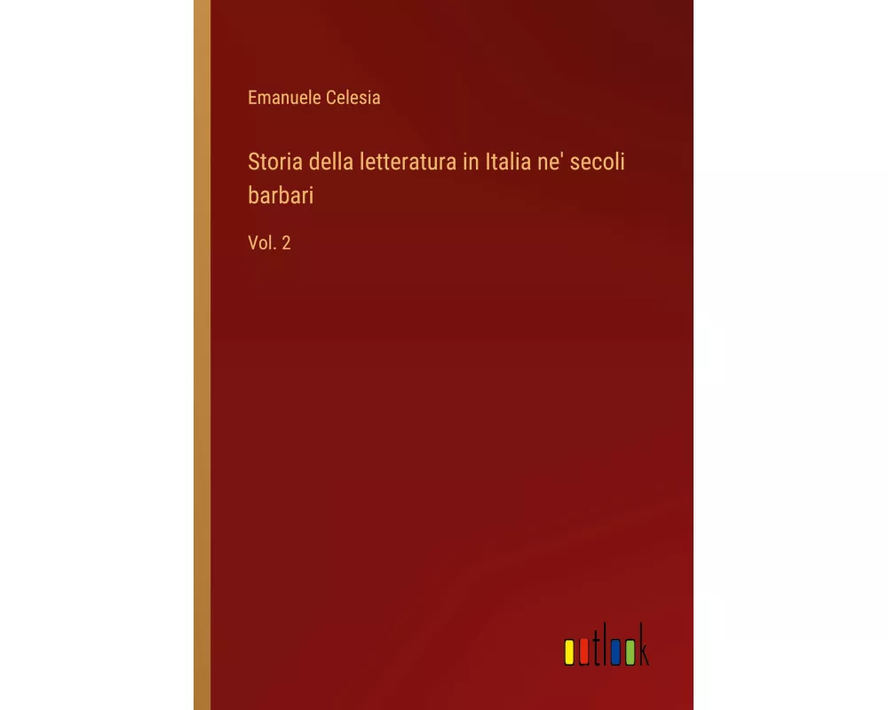 Storia della letteratura in Italia ne' secoli barbari